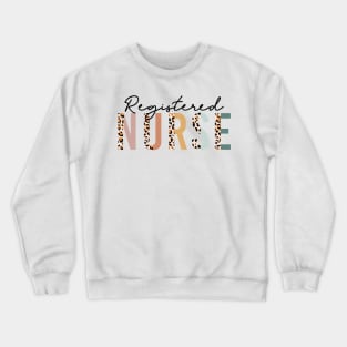 Registered Nurse Living that Nurse Life Crewneck Sweatshirt